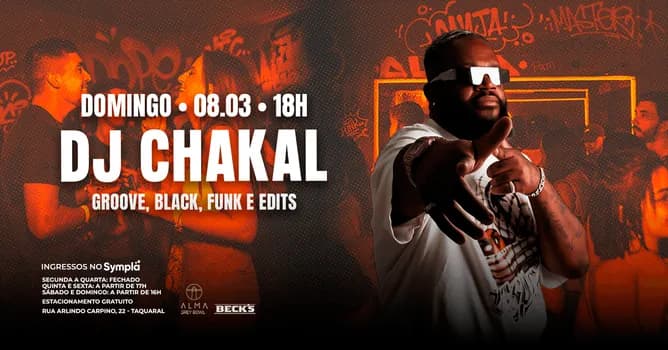 Imagem do DJ CHAKAL NO ALMA GREY BOWL | 08.03