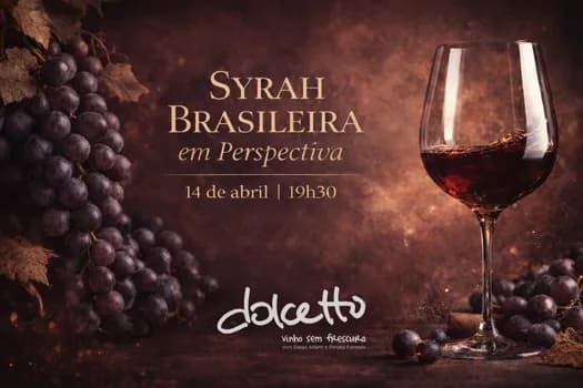 Imagem do DOLCETTO | SYRAH BRASILEIRA EM PERSPECTIVA