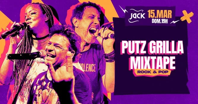 Imagem do DOMINGO JACK! PUTZ GRILLA + MIXTAPE (ROCK & POP)