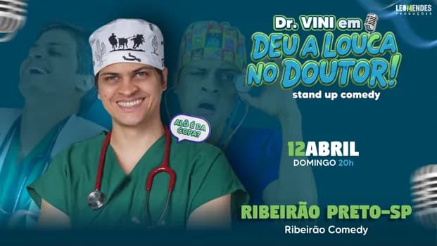 Imagem do DR VINI | DEU A LOUCA NO DOUTOR no Ribeirão Comedy