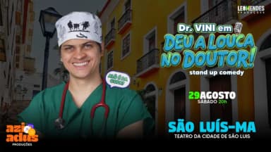 DR. VINI EM: DEU A LOUCA NO DOUTOR - SÃO LUIS/MA em São Luís