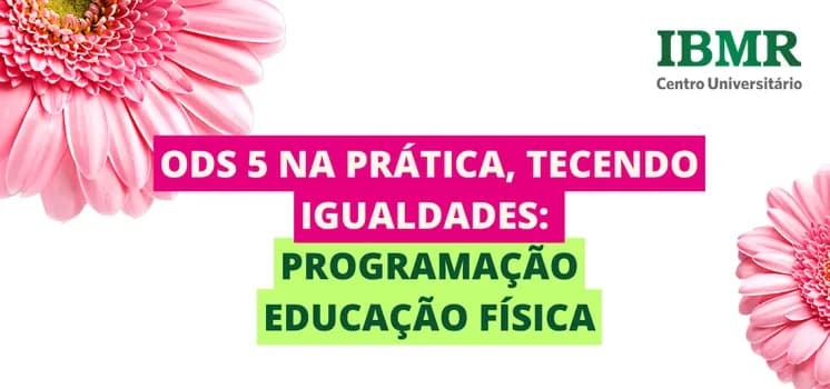 Imagem do Educação Física Barra Manhã - Evento ODS 05 IBMR