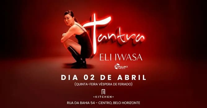 Imagem do ELI IWASA @ Tantra BH (Véspera de Feriado)