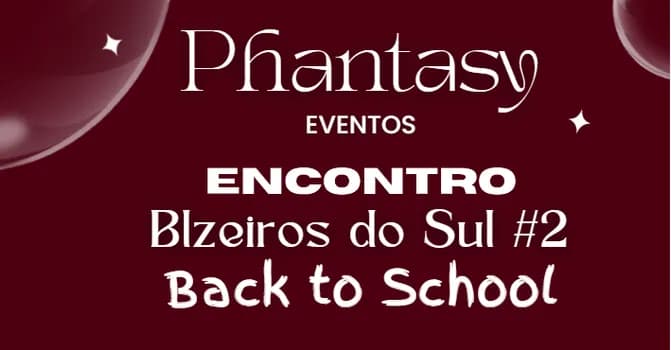 Imagem do Encontro BLzeiros do Sul #2 - Back to School