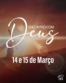 Imagem do Encontro com Deus - Março 2026