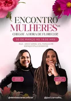 Imagem do Encontro de mulheres- Chegou a hora de florescer!