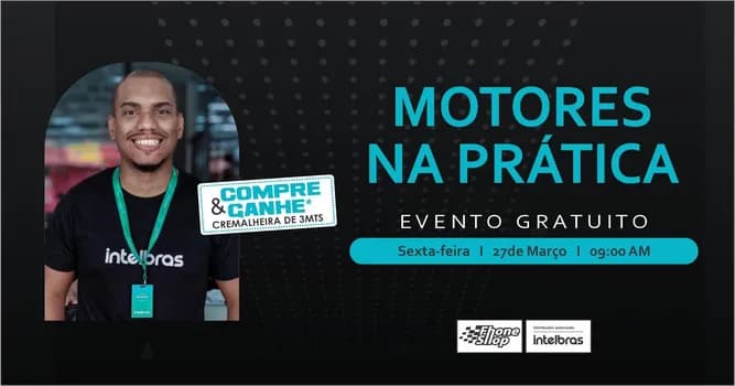 Imagem do Encontro Intelbras: MOTORES NA PRÁTICA