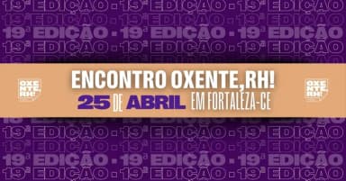 Encontro Oxente,RH! [19ª ed. em CE] em Fortaleza