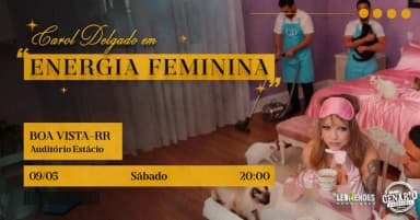 ENERGIA FEMININA com Carol Delgado em Boa Vista