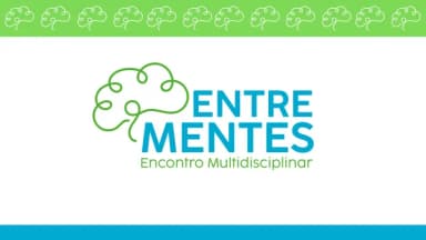 Entre Mentes | Encontro Multidisciplinar em Belo Jardim