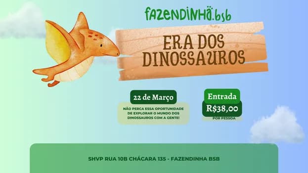 Imagem do Era dos Dinossauros na Fazendinha BSB 