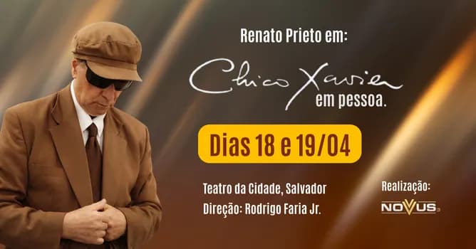 Imagem do Espetáculo Chico Xavier em Pessoa - Salvador