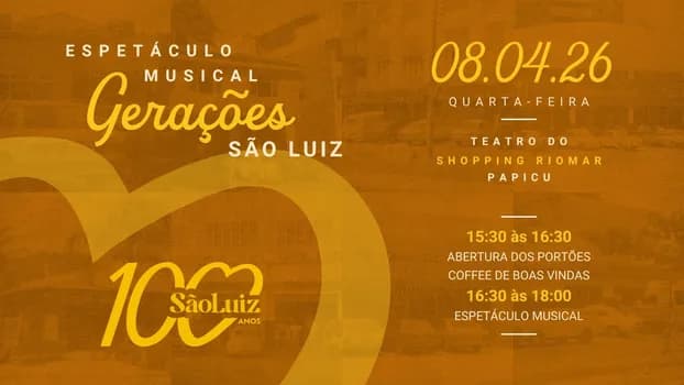 Imagem do ESPETACULO MUSICAL - GERAÇÕES SÃO LUIZ 100 ANOS