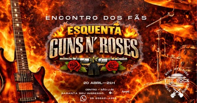 Imagem do Esquenta guns n roses. -  São Luís