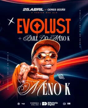 EVOLUST + BAILE DO MENO K em Ceres