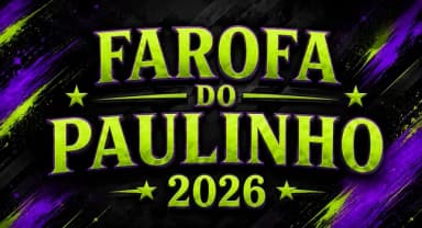 FAROFA DO PAULINHO - 2026 em Iguape