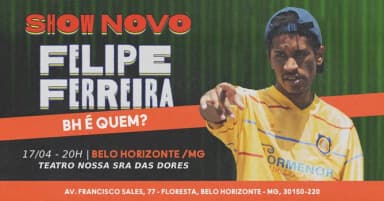 FELIPE FERREIRA - SHOW NOVO EM BELO HORIZONTE /MG em Belo Horizonte