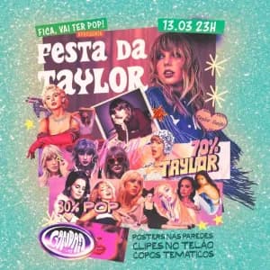 Imagem do Festa da Taylor - 13/03