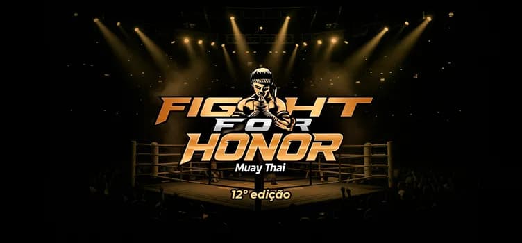 Imagem do FIGHT FOR HONOR | 13ª Edição