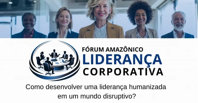 Imagem do Fórum Amazônico de Liderança Corporativa