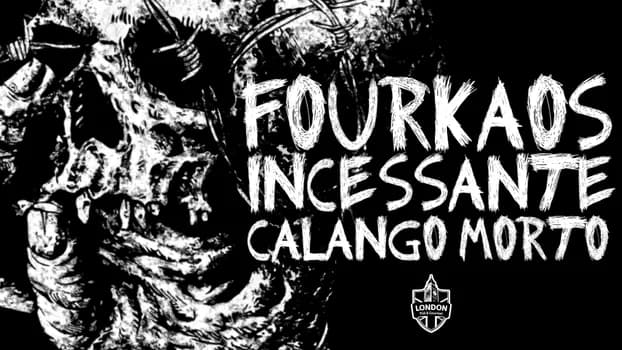 Imagem do FOURKAOS + INCESSANTE + CALANGO MORTO (LONDON PUB)