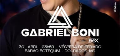Gabriel Boni - Barão - 30 de abril em Dourados