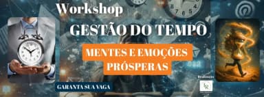 Gestão do Tempo - Mentes e Emoções Prósperas em Itanhaém