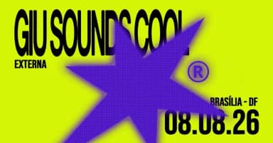 GIU SOUNDS COOL em Brasília
