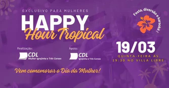 Imagem do Happy Hour Tropical CDL Mulher