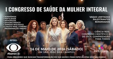 I Congresso Saúde Integral da Mulher em São José dos Campos