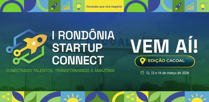 Imagem do I Rondônia Startup Connect EDIÇÃO CACOAL