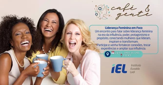 Imagem do IEL RN | CAFÉ & GENTE: LIDERANÇA FEMININA EM FOCO