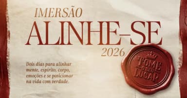 IMERSÃO ALINHE-SE | Tome o seu lugar em São Pedro de Alcântara
