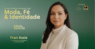 Imersão Moda, Fé & Identidade em Serra