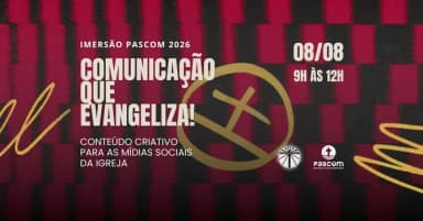 Imersão PASCOM - Comunicação que evangeliza em Rio de Janeiro