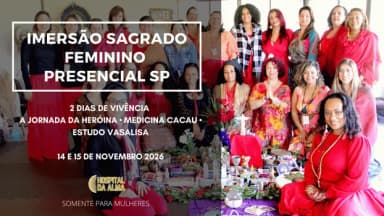 IMERSÃO SAGRADO FEMININO "A JORNADA DA HERÓINA " em Juquitiba