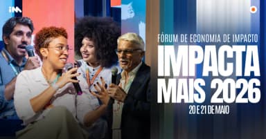 IMPACTA MAIS: FÓRUM DE ECONOMIA DE IMPACTO 2026 em São Paulo