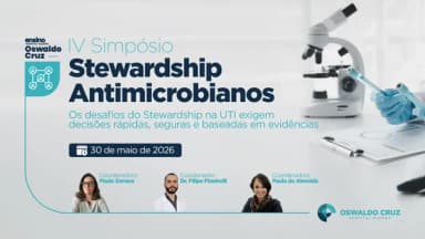 IV SIMPÓSIO DE STEWARDSHIP ANTIMICROBIANOS em São Paulo