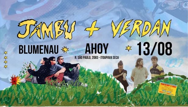 Imagem do JAMBU + VERDAN + CAIO CAMPOS no AHOY [Blumenau]
