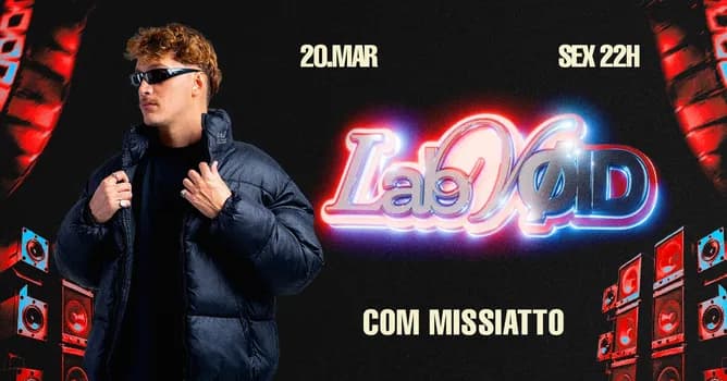 Imagem do LAB VOID COM DJ MISSIATTO | SEXTA 20/03