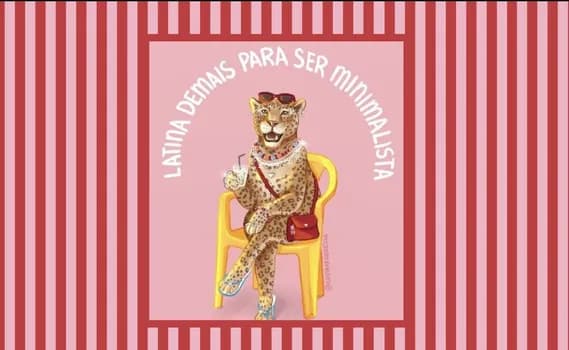 Imagem do Latina demais para ser minimalista - A experiência