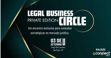 Legal Business Circle - Private Edition em São Paulo