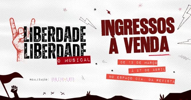 Imagem do Liberdade, Liberdade - O Musical | SP | 17/04 (sexta) 20h