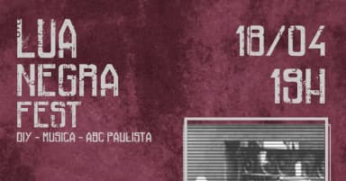 LUA NEGRA FEST - POLARA, SAGINATA (MG) E GÜRGEL em Santo André