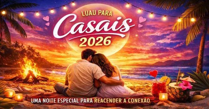 Imagem do Luau para Casais 2026