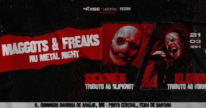 Imagem do MAGGOTS & FREAKS | NU METAL NIGHT