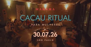 Manawa Cacau Ritual - Mulheres - Julho em São Paulo