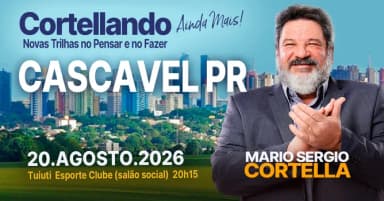 Mario Sergio Cortella em CASCAVEL PR em Cascavel