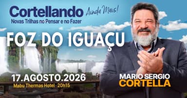 Mario Sergio Cortella em Foz do Iguaçu PR em Foz do Iguaçu