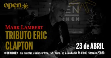 MARK LAMBERT | TRIBUTO ERIC CLAPTON em São Paulo